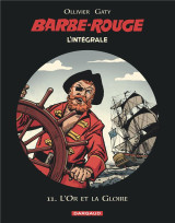 Barbe-rouge : integrale vol.11 : l'or et la gloire