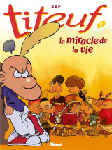 Titeuf t.7 : le miracle de la vie