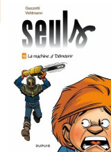 Seuls - tome 10 - la machine à démourir