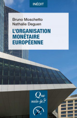 L'organisation monetaire europeenne