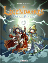 Les legendaires t.20 : world without  -  le royaume des larmes