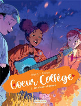 Coeur college tome 3 : un chant d'amour