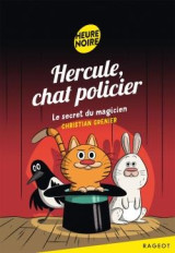 Hercule, chat policier t.4 : le secret du magicien