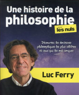 Une histoire de la philosophie pour les nuls : decouvrez les doctrines philosophiques les plus celebres