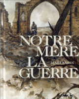 Notre mere la guerre - le recit complet