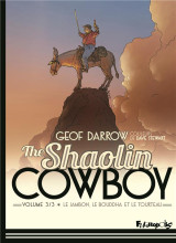 The shaolin cowboy tome 3 : le jambon, le bouddah et le tourteau