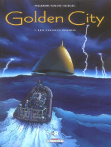 Golden city t.7 : les enfants perdus