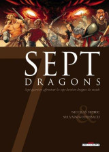 Sept dragons  -  sept guerriers affrontent les sept derniers dragons du monde