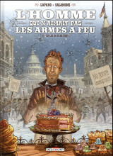 L'homme qui n'aimait pas les armes a feu tome 4 : la loi du plus fort