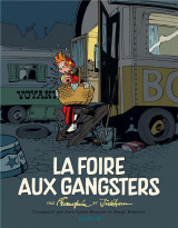 Spirou et fantasio : la foire aux gangsters