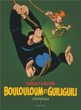 Boulouloum et guiliguili  -  integrale tome 1  -  1975-1981