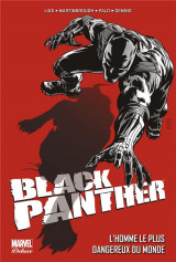 Black panther : integrale vol.2 : l'homme le plus dangereux du monde