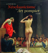 La peinture du neoclassicisme a l'art pompier - 1750-1880