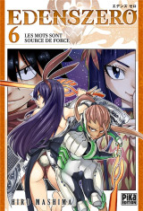 Edens zero tome 6 : les mots sont source de force