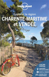 Explorer la region : charente-maritime et vendee (4e edition)