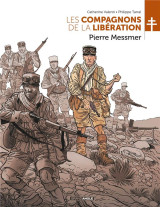 Les compagnons de la liberation : pierre messmer