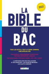 La bible du bac 2022 - tous les outils, tout le tronc commun, cinq specialites