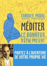 Mediter - le bonheur d-etre present