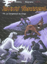 Jimmy tousseul t.10  -  le vengeance du singe