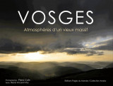 Vosges : atmospheres d-un vieux massif
