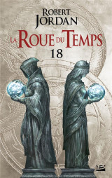 La roue du temps tome 18 : le coeur de l'hiver partie 2