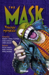 The mask : integrale vol.3 : tournee mondiale