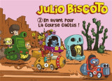 Julio biscoto t02 - en avant pour la course cactus!