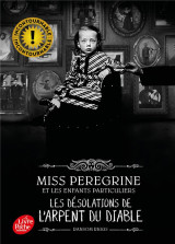 Miss peregrine et les enfants particuliers t.6 : les desolations de l'arpent du diable