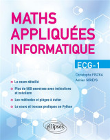 Maths appliquees - informatique ecg-1 : cours detaille, methodes et exercices corriges