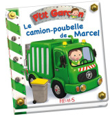 Le camion-poubelle de marcel, tome 9