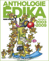 Edika : integrale vol.5 : 2003-2009