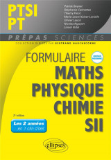 Formulaire ptsi/pt: math, physique-chimie, sii nouveaux programmes