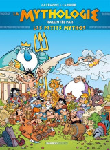 Les petits mythos hors-serie : la mythologie racontee par les petits mythos