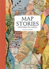 Map stories : histoires de cartes