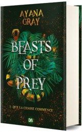 Beasts of prey (relie collector) - tome 01 que la chasse commence