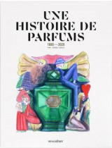 Une histoire de parfums : 1880-2020