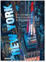 New york : un siecle de photographies aeriennes