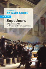 Sept jours : 17-23 juin 1789  -  la france entre en revolution