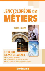 L'encyclopedie des metiers : le guide de votre avenir (edition 2022/2023)