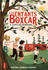 Les enfants boxcar le secret des orphelins