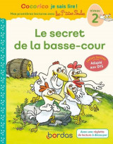 Cocorico je sais lire ! : premieres lectures p'tites poules : le secret de la basse-cour  -  niveau 2  -  livre de l'eleve (edition 2023)