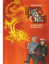 Georges et tchang : une histoire d'amour du vingtieme siecle