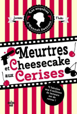 Les enquêtes d'hannah swensen - tome 7 meurtres et cheesecake aux cerises