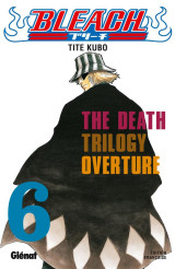 Bleach tome 6 : the death trilogy  -  ouverture