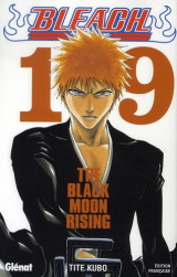 Bleach tome 19 : the black moon rising