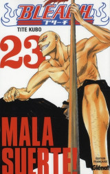 Bleach tome 23 : mala suerte !