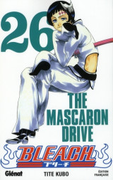 Bleach tome 26 : the mascaron drive