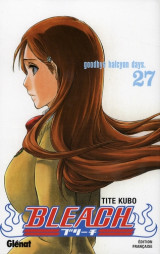 Bleach tome 27 : goodbye halcyon days