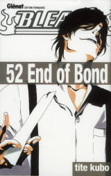 Bleach tome 52 : end of bond