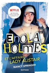 Les enquêtes d'enola holmes, tome 2 : l'affaire lady alistair